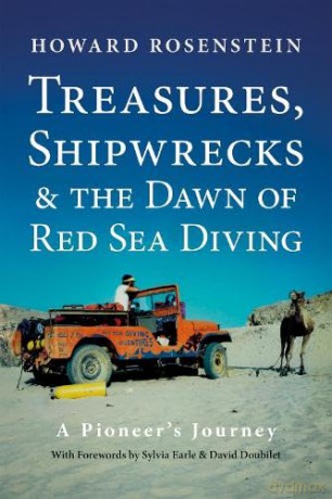 Treasures, Shipwrecks and the Dawn of Red Sea Diving: A Pioneer's Journey [KSIĄŻKA]
