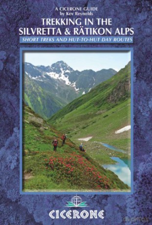 Trekking in the Silvretta and Ratikon Alps: Short Treks and Hut-to-Hut Day Routes [KSIĄŻKA]