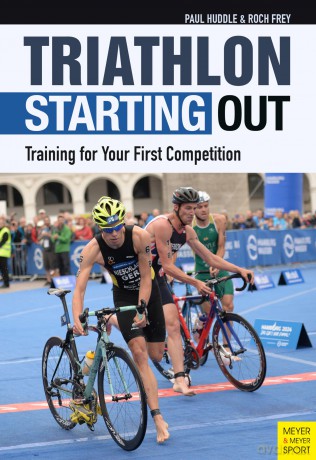 Triathlon: Starting Out: Training for Your First Competition [KSIĄŻKA]