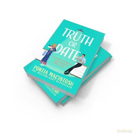 Truth Or Date: A hilarious, opposites attract romantic comedy for 2025 from bestseller Portia MacIntosh! [KSIĄŻKA]