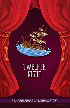 Twelfth Night: A Shakespeare Children's Story [KSIĄŻKA]