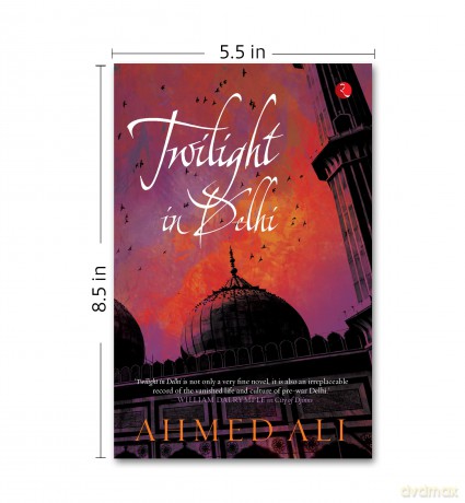 Twilight In Delhi: A Novel [KSIĄŻKA]