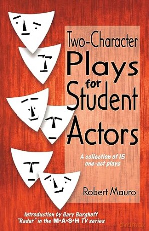 Two Character Plays for Student Actors: Collection of One-act Plays: A Collection of 15 One-Act Plays [KSIĄŻKA]