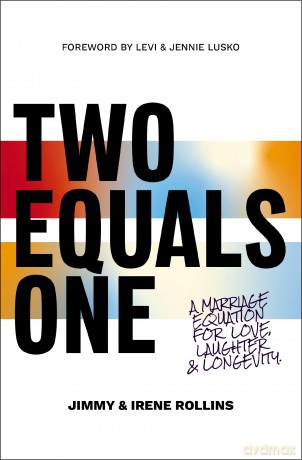 Two Equals One: A Marriage Equation for Love, Laughter, and Longevity [KSIĄŻKA]