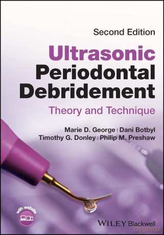 Ultrasonic Periodontal Debridement: Theory and Technique [KSIĄŻKA]