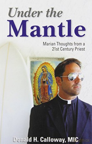 Under the Mantle: Marian Thoughts from a 21st Century [KSIĄŻKA]
