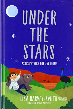 Under The Stars: Astrophysics For Everyone [KSIĄŻKA]