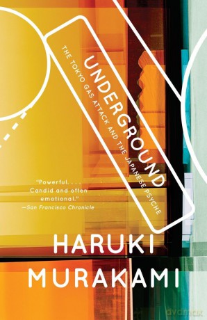 Underground: The Tokyo Gas Attack and the Japanese Psyche [KSIĄŻKA]