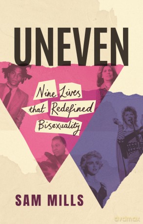 Uneven: Nine Lives that Redefined Bisexuality [KSIĄŻKA]