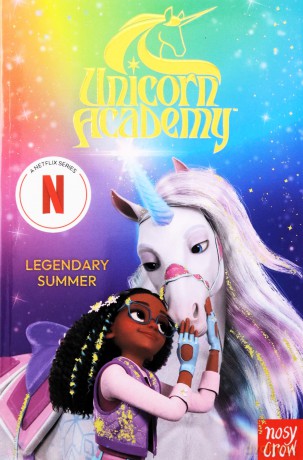 Unicorn Academy: Legendary Summer: The Third Novelisation of the Netflix series [KSIĄŻKA]