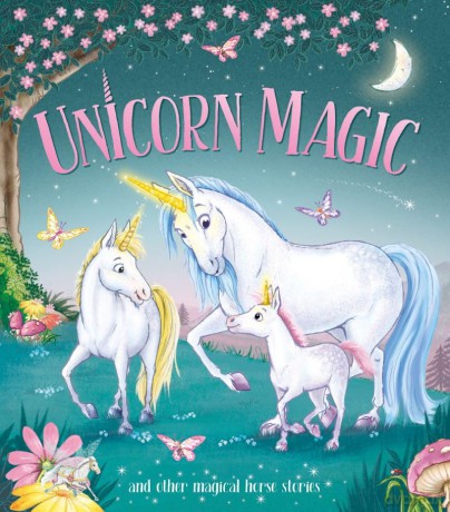 Unicorn Magic: and other Magical Horse Stories [KSIĄŻKA]