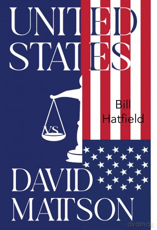 United States vs David Mattson [KSIĄŻKA]