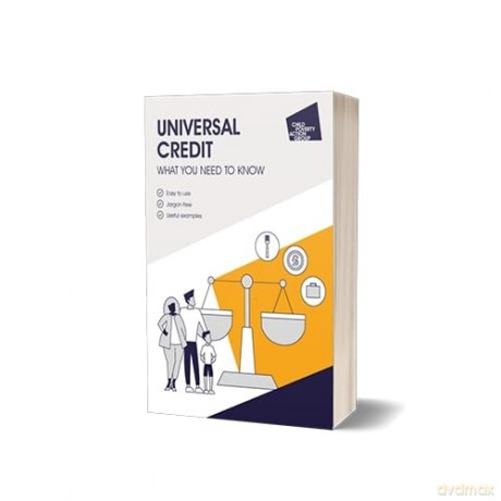 Universal Credit: what you need to know, 8th edition [KSIĄŻKA]