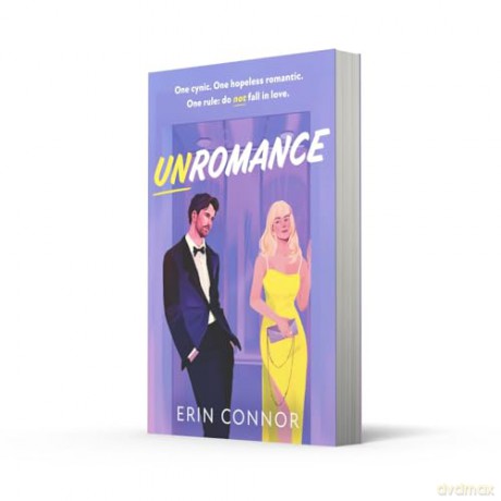 Unromance: The unmissable brand-new hilarious, spicy, fake-dating, opposites-attract, grumpy sunshine romantic comedy debut for 2025! [KSIĄŻKA]