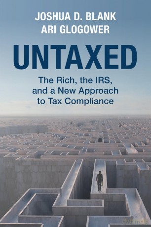 Untaxed: The Rich, the IRS, and a New Approach to Tax Compliance [KSIĄŻKA]