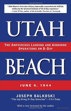 Utah Beach: The Amphibious Landing and Airborne Operations on D-Day, June 6, 1944 [KSIĄŻKA]