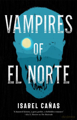Vampires of El Norte [KSIĄŻKA]