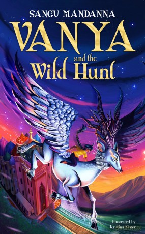 Vanya and the Wild Hunt: A magical new fantasy series, perfect for fans of Rick Riordan [KSIĄŻKA]
