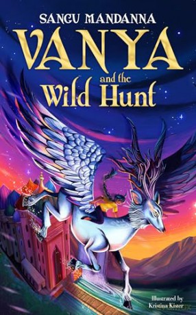 Vanya and the Wild Hunt: A magical new fantasy series, perfect for fans of Rick Riordan [KSIĄŻKA]