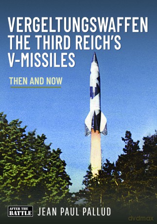 Vergeltungswaffen - The Third Reich's V-Missiles: Then and Now [KSIĄŻKA]