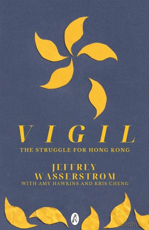Vigil: The Struggle for Hong Kong [KSIĄŻKA]