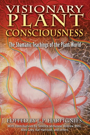Visionary Plant Consciousness: The Shamanic Teachings of the Plant World [KSIĄŻKA]