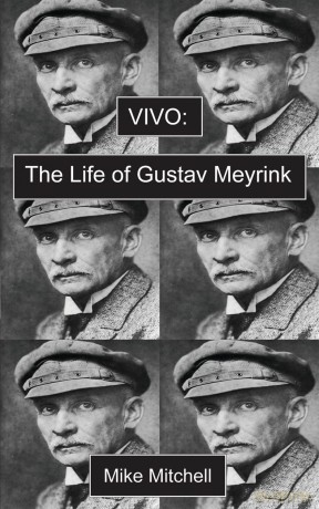Vivo: The Life of Gustav Meyrink [KSIĄŻKA]