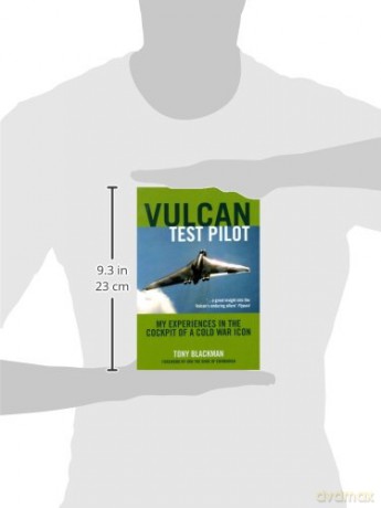 Vulcan Test Pilot: My Experiences in the Cockpit of a Cold War Icon [KSIĄŻKA]