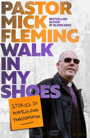 Walk In My Shoes: Stories of Miraculous Transformation [KSIĄŻKA]