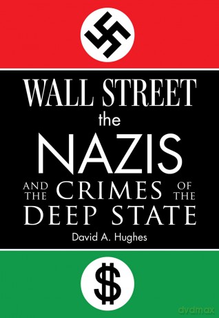 Wall Street, the Nazis, and the Crimes of the Deep State [KSIĄŻKA]