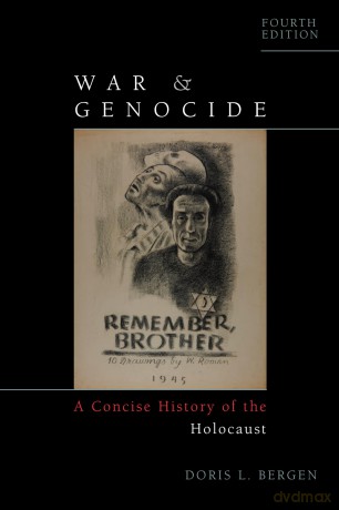 War and Genocide: A Concise History of the Holocaust, Fourth Edition [KSIĄŻKA]