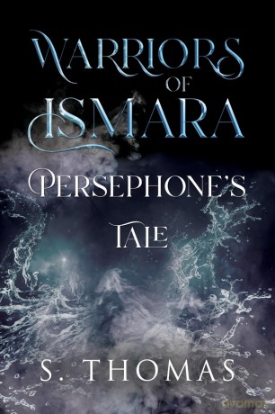 Warriors of Ismara: Persephone's Tale [KSIĄŻKA]