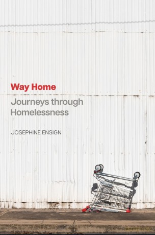 Way Home: Journeys through Homelessness [KSIĄŻKA]