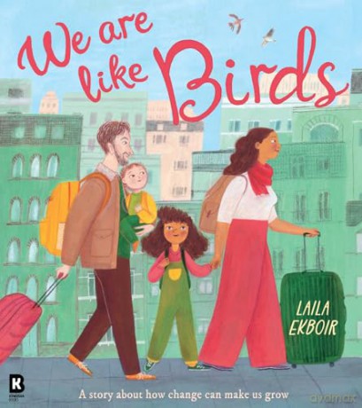 We Are Like Birds: A stunning new illustrated picture book about family, friendship, identity and resilience. [KSIĄŻKA]