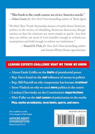 We Hold These "Truths": How to Spot the Myths that are Holding America Back [KSIĄŻKA]