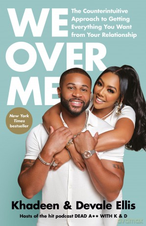 We Over Me: The Counterintuitive Approach to Getting Everything You Want from Your Relationship [KSIĄŻKA]