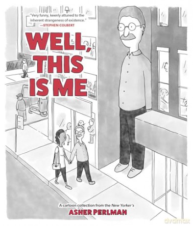 Well, This Is Me: A Cartoon Collection from the New Yorker's Asher Perlman [KOMIKS]
