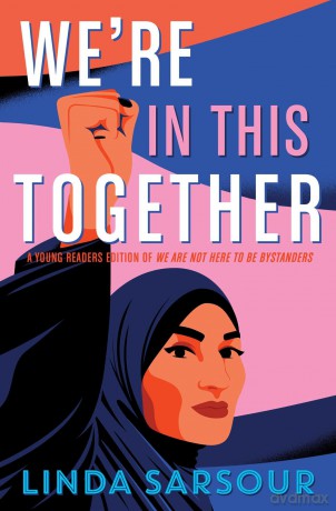 We're in This Together: A Young Readers Edition of We Are Not Here to Be Bystanders [KSIĄŻKA]