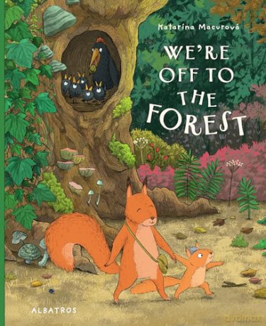 We're Off to the Forest [KSIĄŻKA]