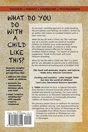 What Do You Do with a Child...: Inside the Lives of Troubled Children [KSIĄŻKA]