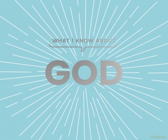 What I Know about God [KSIĄŻKA]