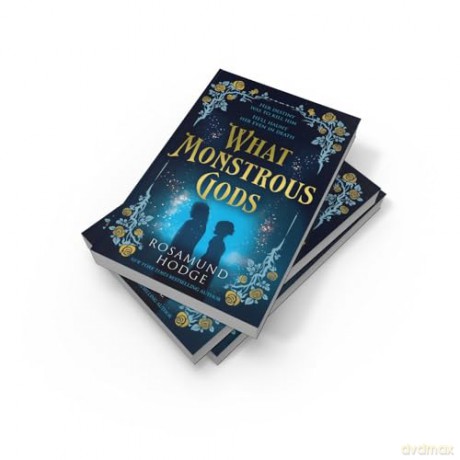 What Monstrous Gods: A rich and romantic Sleeping Beauty inspired fantasy [KSIĄŻKA]