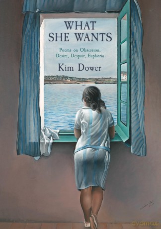 What She Wants: Poems on Obsession, Desire, Despair, Euphoria [KSIĄŻKA]