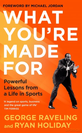 What You're Made For: Powerful Lessons from a Life in Sports [KSIĄŻKA]