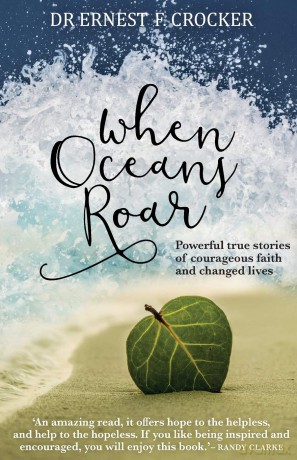 When Oceans Roar: Powerful True Stories of Courageous Faith and Changed Lives [KSIĄŻKA]