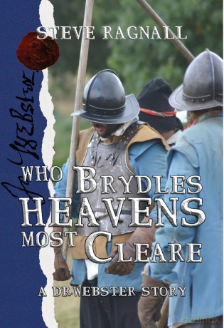 Who Brydles Heavens most Cleare: A Dr Webster story [KSIĄŻKA]