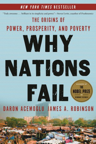 Why Nations Fail: The Origins of Power, Prosperity, and Poverty [KSIĄŻKA]