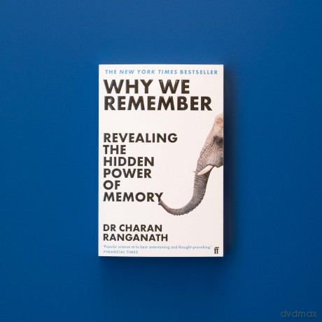 Why We Remember: Revealing the Hidden Power of Memory [KSIĄŻKA]