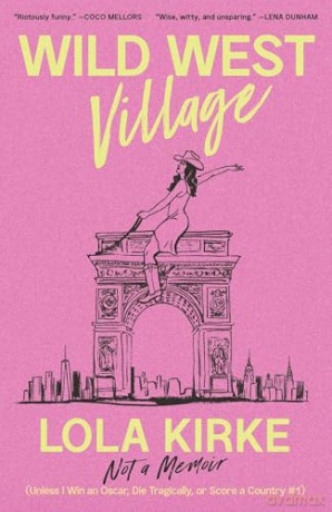 Wild West Village: Not a Memoir [KSIĄŻKA]