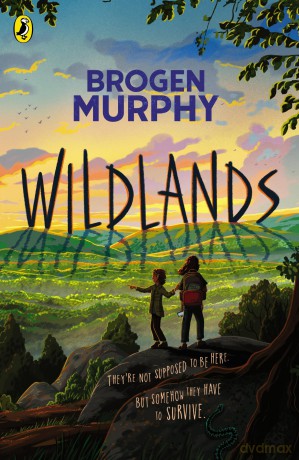 Wildlands: A gripping new novel about survival against the odds, for kids aged 8+ [KSIĄŻKA]